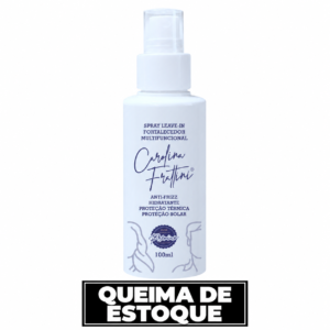 Spray Leave-in Carolina Frattini com selo de queima de estoque